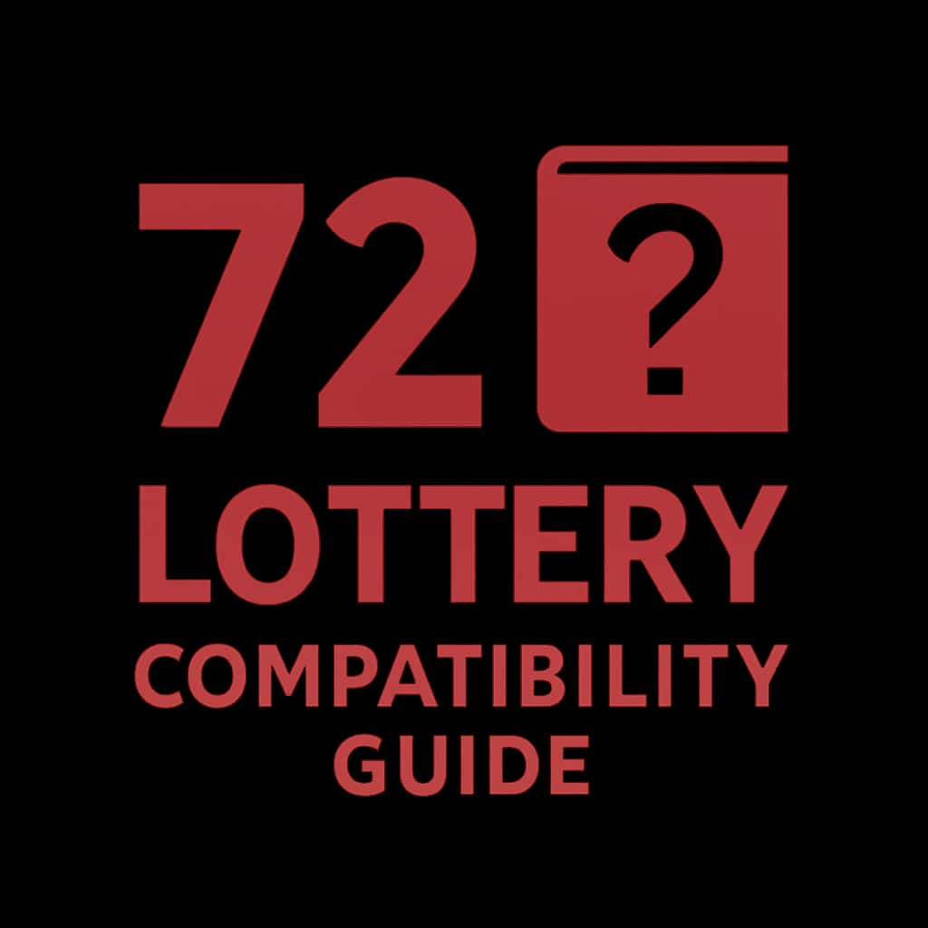 A badge illustrating the essence of the 72 Lottery Compatibility Guide.
