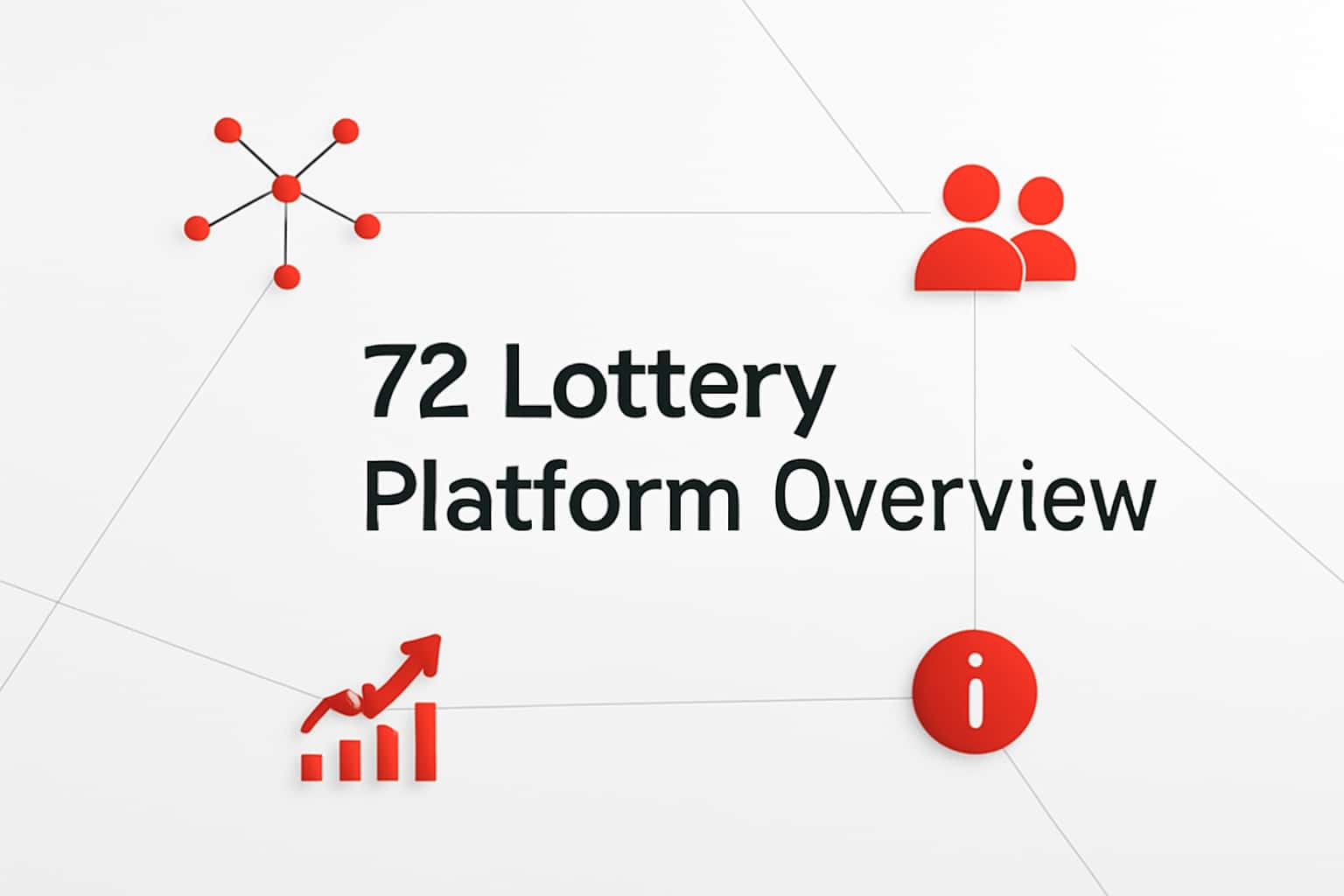 72 Lottery Platform Overview Interface
